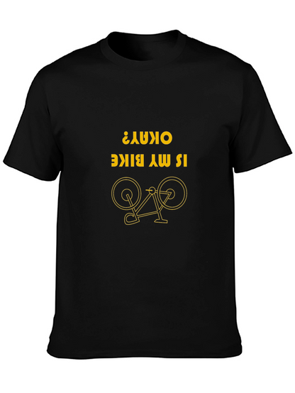 Funny Bike T-Shirt: Is My Bike Okay? Novelty Tee
