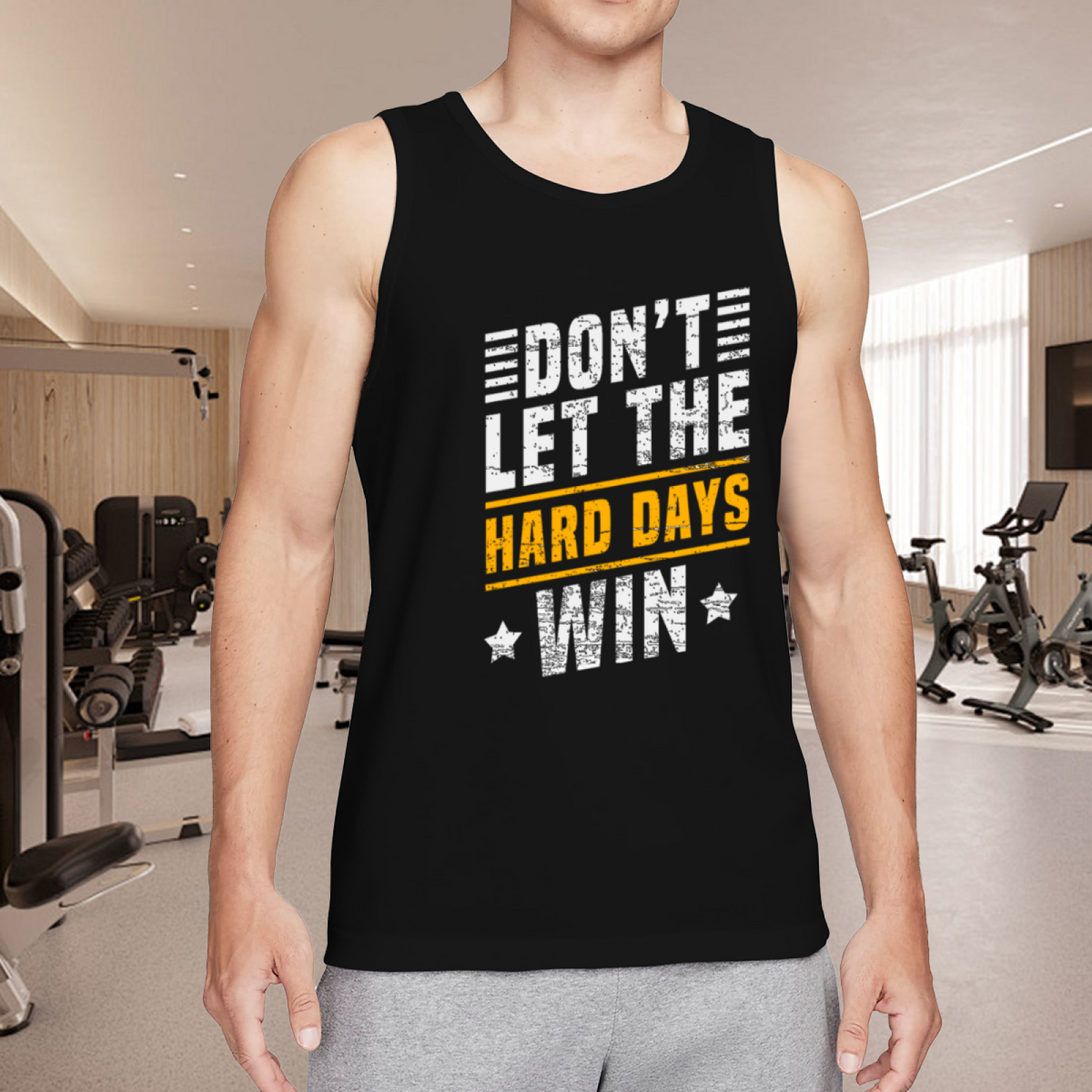 Don¡¯t Let The Hard Days Win Motivational Tank Top