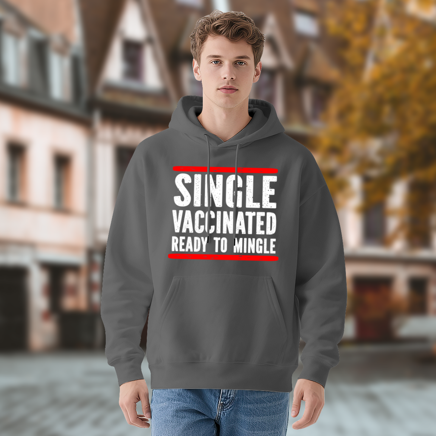 Single Vaccinated Funny Slogan Unisex Hoodie, Soft Casual