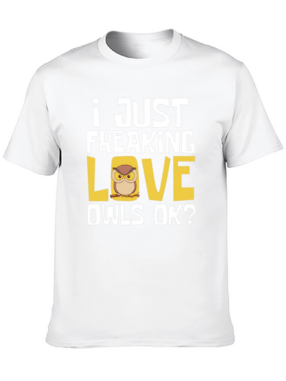 I Just Freaking Love Owls T-Shirt