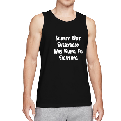 Surely Not Everybody Was Kung Fu Fighting Retro Tank