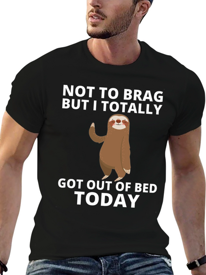 Funny Sloth Got Out of Bed T-Shirt