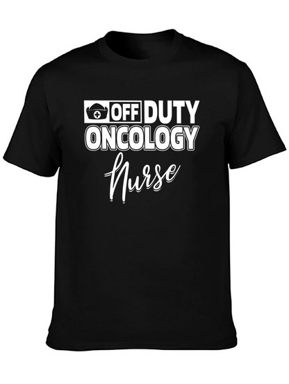 Off Duty Oncology Nurse Graphic T-Shirt