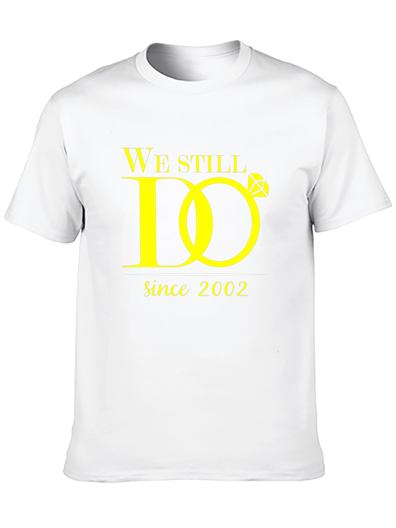We Still Do Anniversary T-Shirt