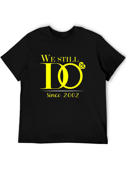 We Still Do Anniversary T-Shirt