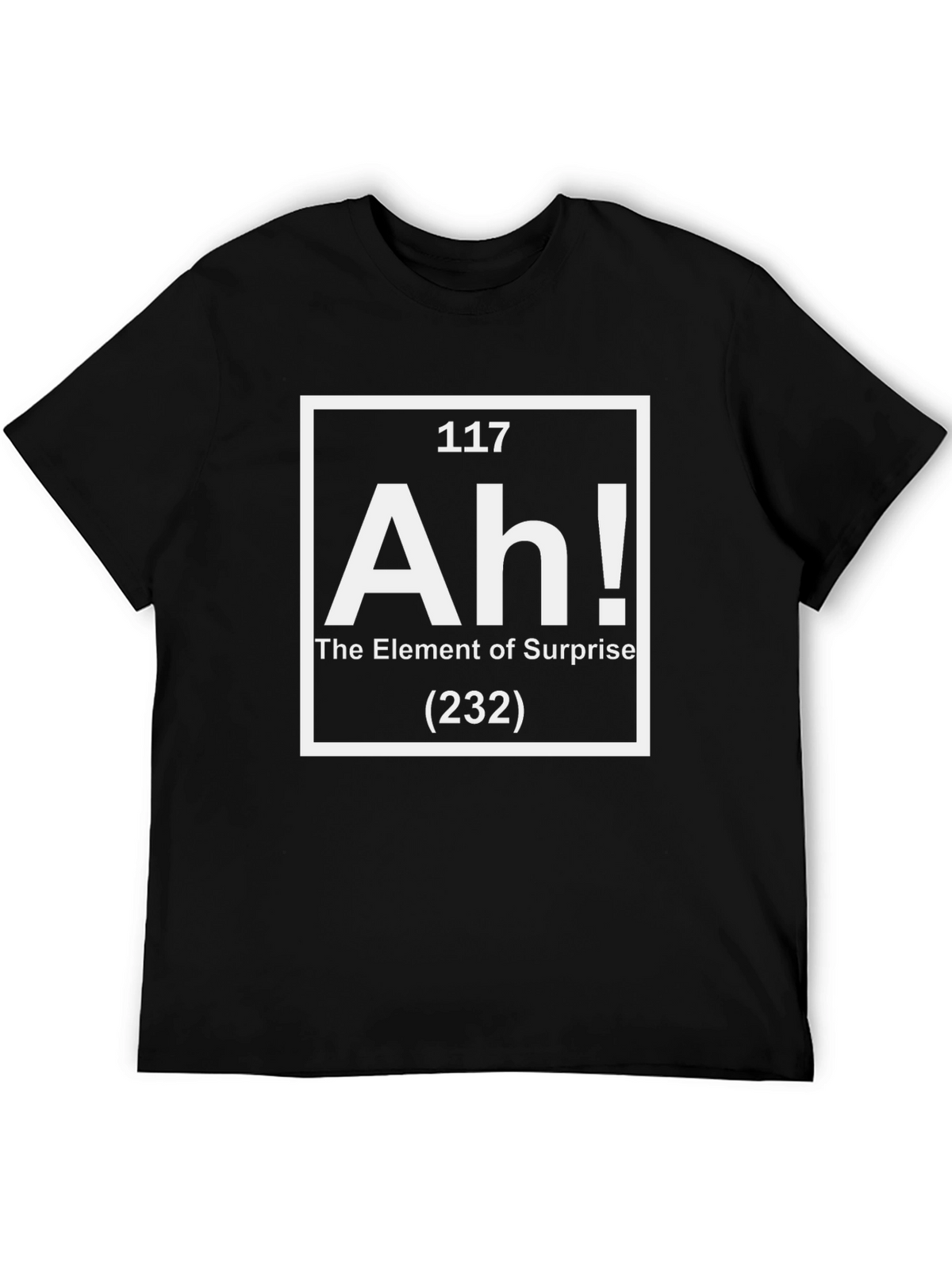 Element of Surprise T-Shirt - Funny Periodic Table Tee