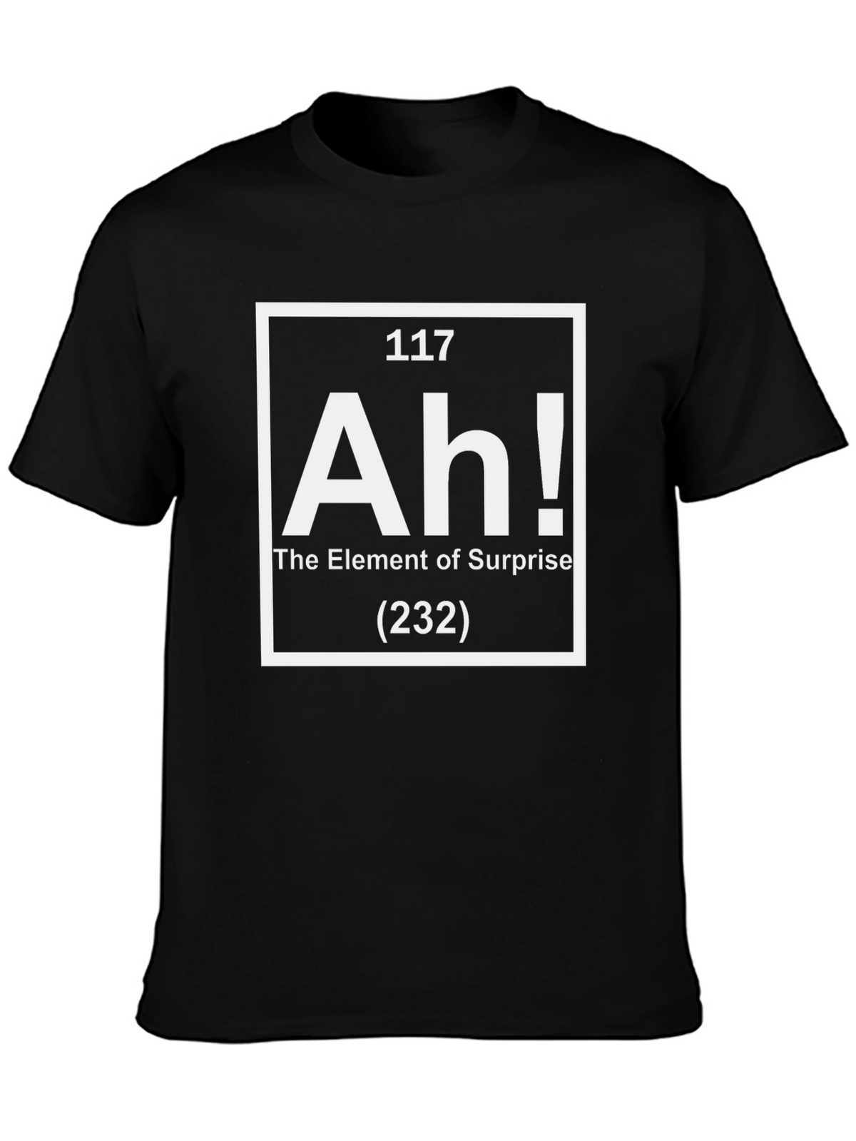 Element of Surprise T-Shirt - Funny Periodic Table Tee