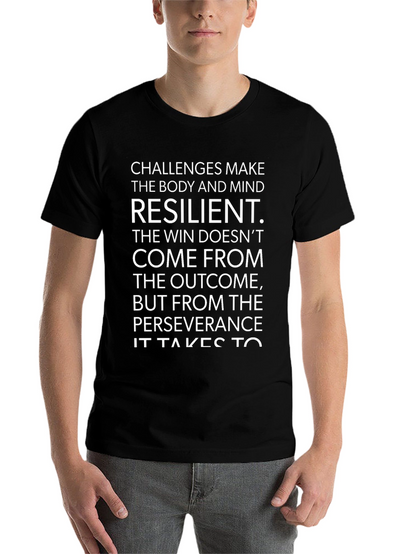 Resilience Graphic Tee - Challenges Make You Stronger