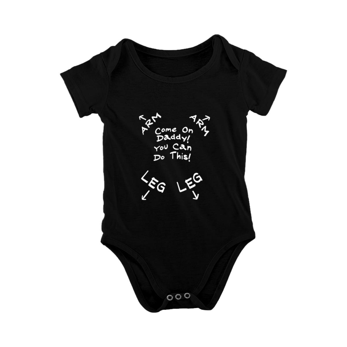 Come On Daddy You Can Do This Dress Helper Funny Black Baby Bodysuit