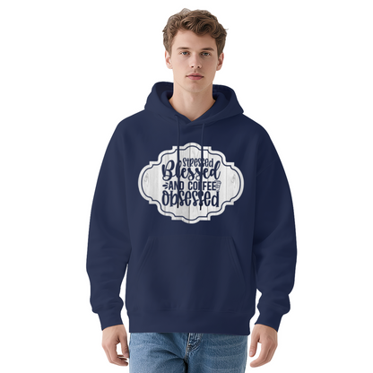 Stressed Blessed And Coffee Obsessed Women-Friendly Hoodie, Plush Cozy Daily Outfit