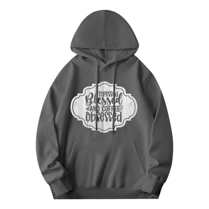 Stressed Blessed And Coffee Obsessed Women-Friendly Hoodie, Plush Cozy Daily Outfit