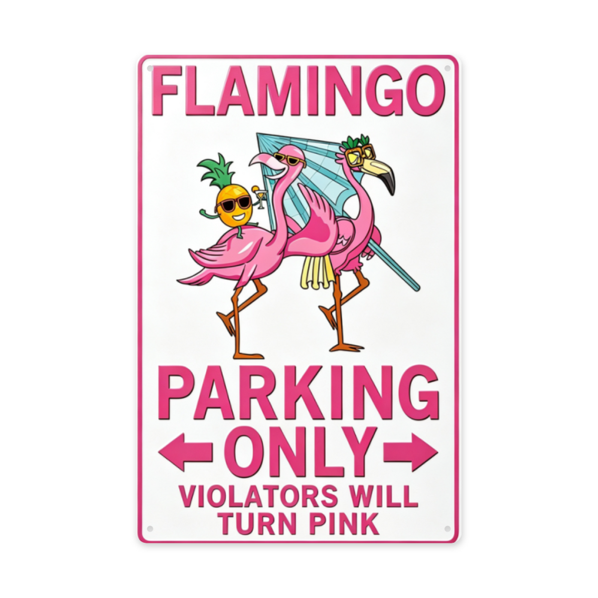 Tropical Flamingo Parking Only Funny Beach Metal Sign