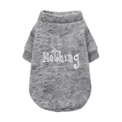 Funny I¡¯m Wearing Nothing Under This Shirt Pet Cardigan Sweater