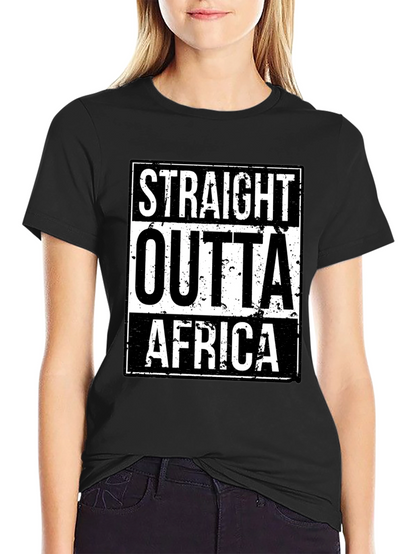Straight Outta Africa T-Shirt