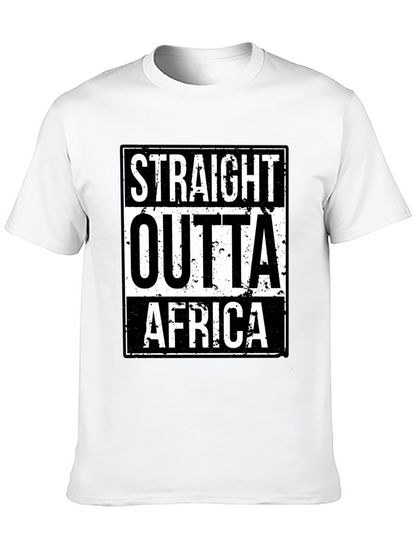 Straight Outta Africa T-Shirt