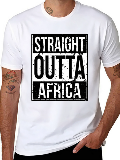 Straight Outta Africa T-Shirt