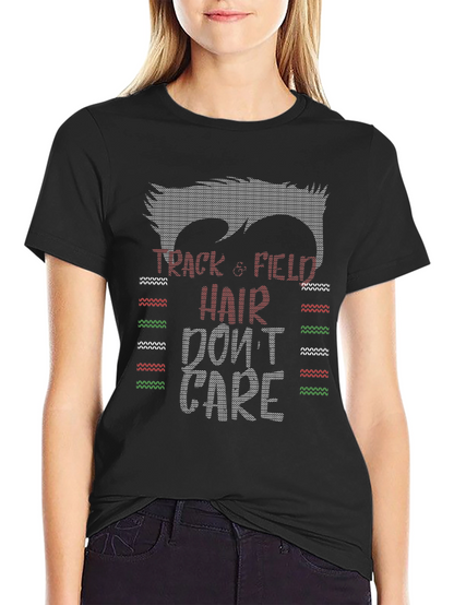 Track & Field Hair Dont Care T-Shirt