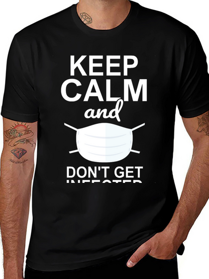 Keep Calm & Dont Get Infected Graphic Tee