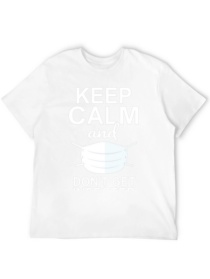 Keep Calm & Dont Get Infected Graphic Tee
