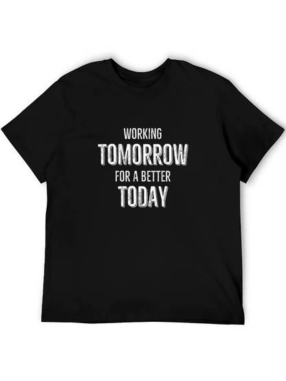 Working Tomorrow T-Shirt: Motivation Everyday