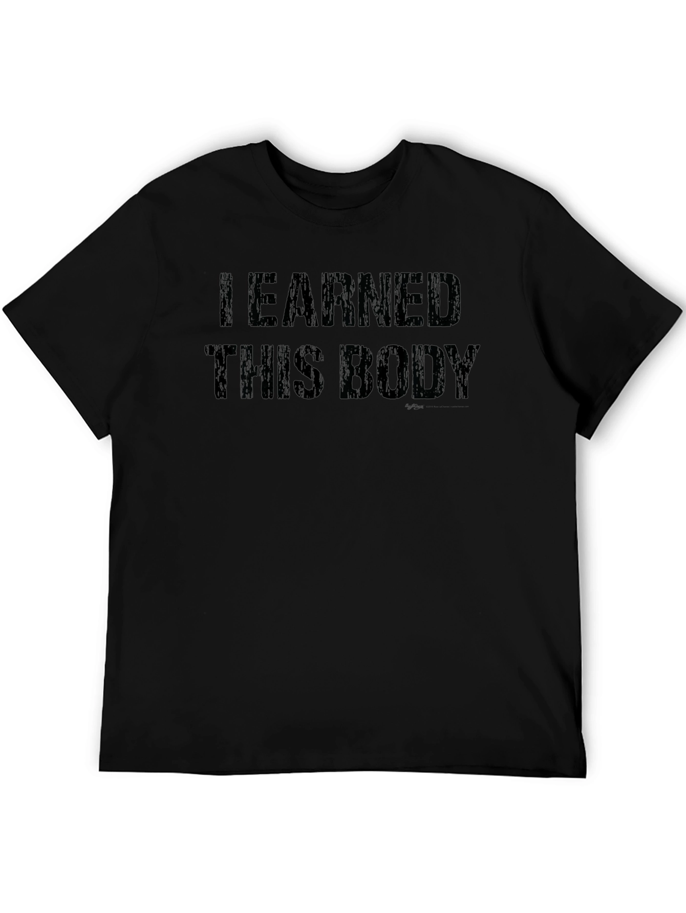 I Earned This Body Black Graphic Tee