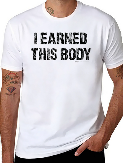 I Earned This Body Black Graphic Tee