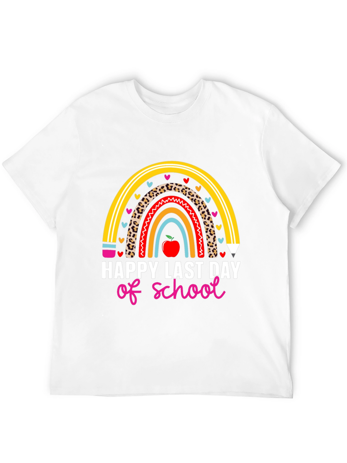 Happy Last Day of School Rainbow Teacher T-Shirt