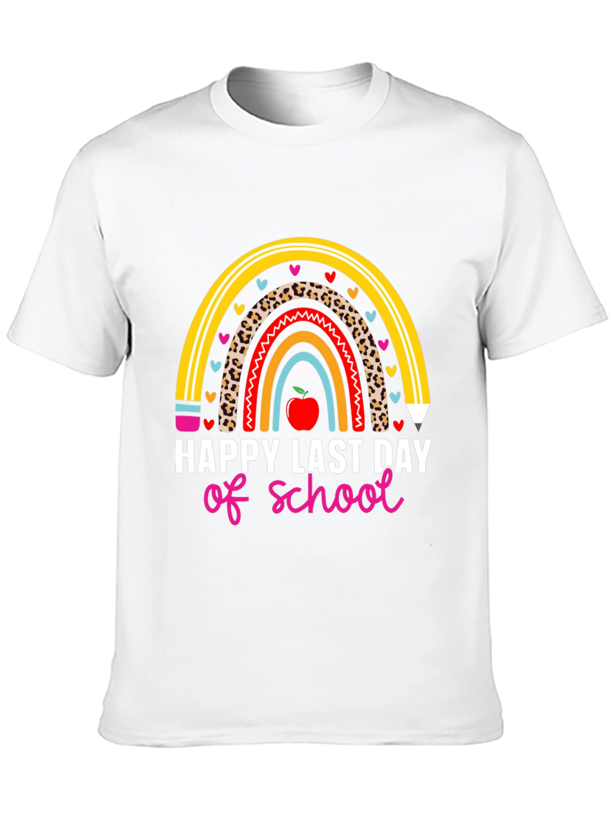 Happy Last Day of School Rainbow Teacher T-Shirt