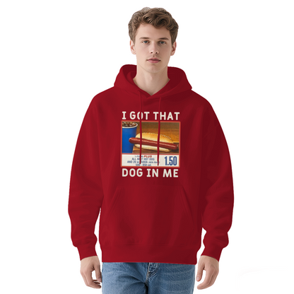 Viral Hot Dog Meme I Got That Dog In Me Hoodie, Soft Funny Foodie Pullover
