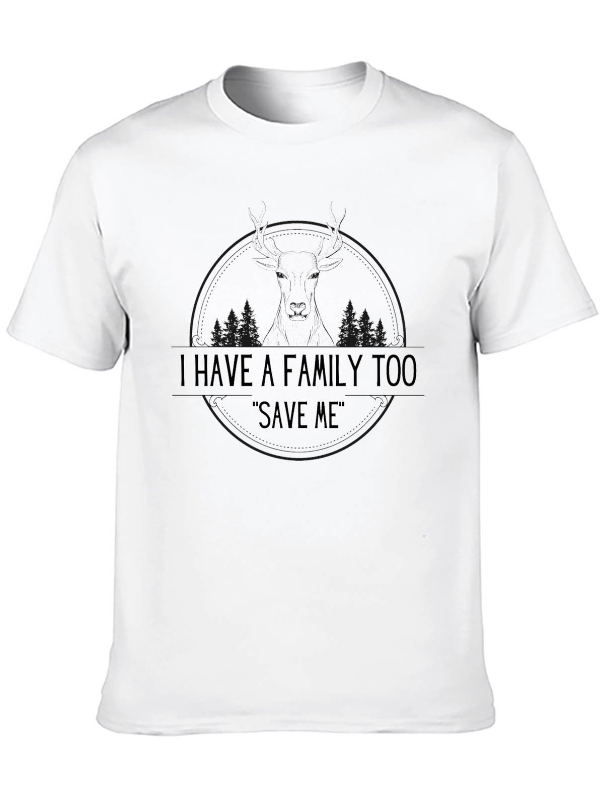 I Have A Family Too Save Me Black T-Shirt