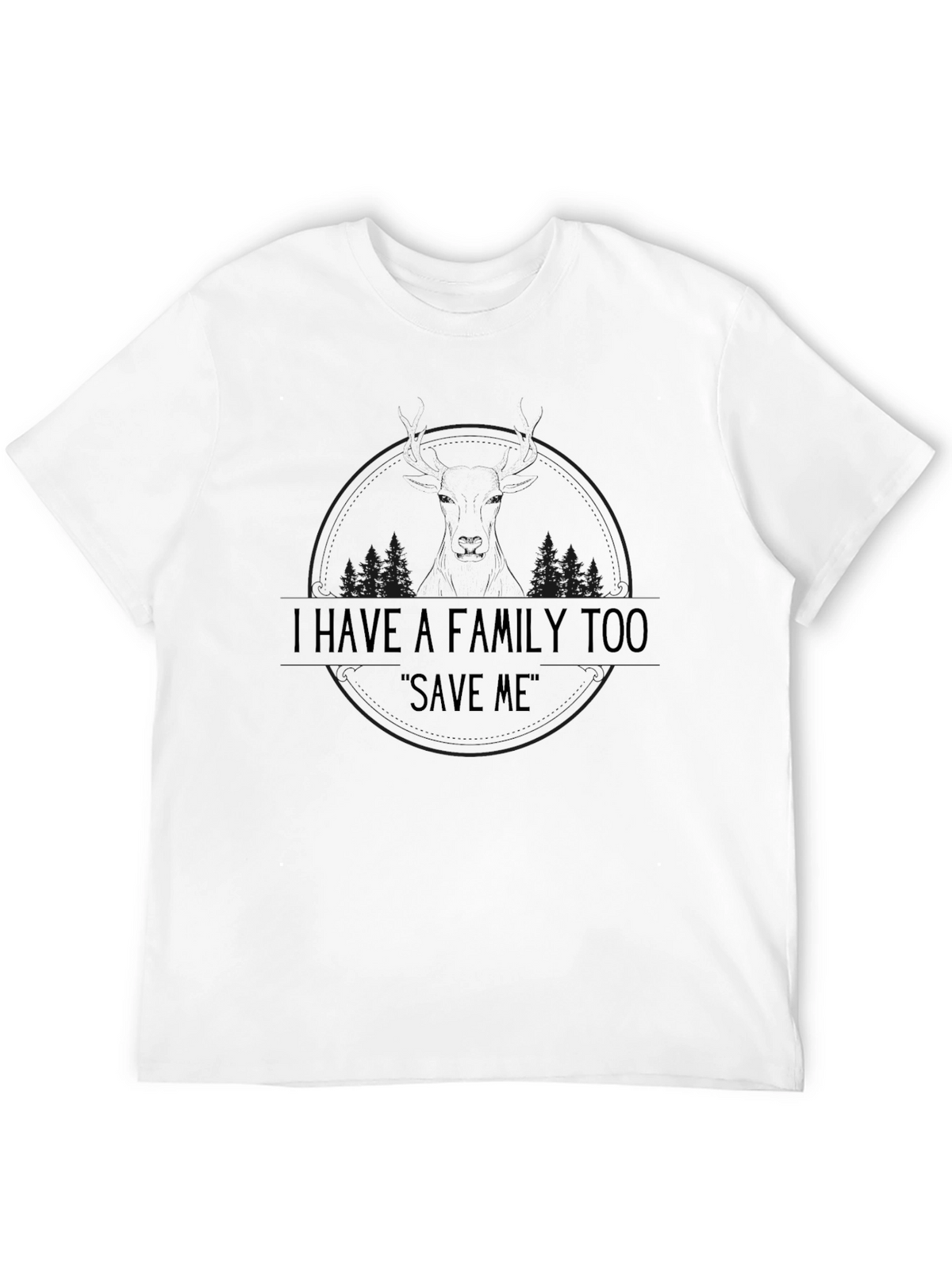 I Have A Family Too Save Me Black T-Shirt