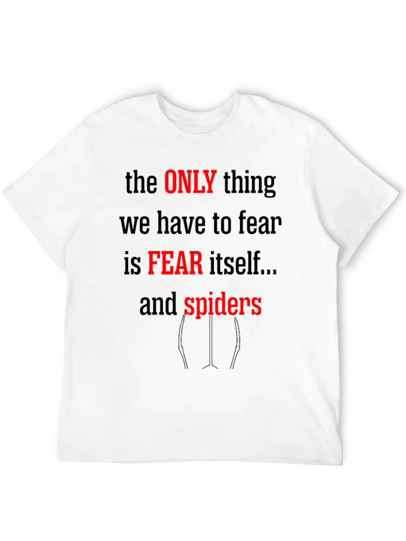 Fear Itself & Spiders Graphic Tee