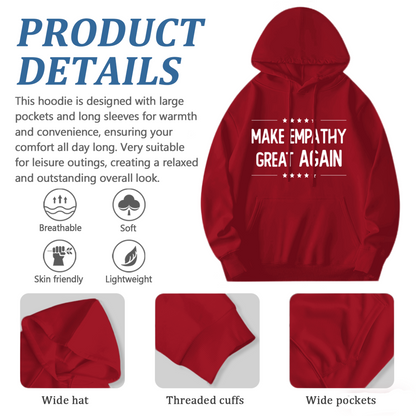 Make Empathy Great Again Red Hoodie, Unisex Cozy Daily Hooded Top