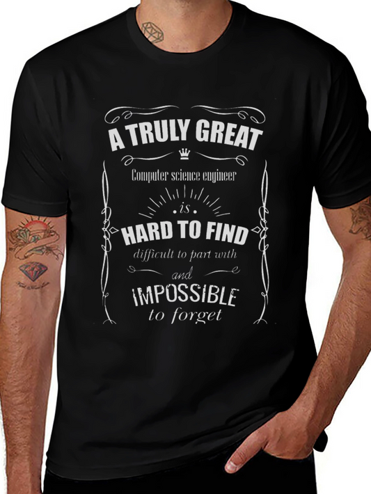 A Truly Great Computer Science Engineer T-Shirt