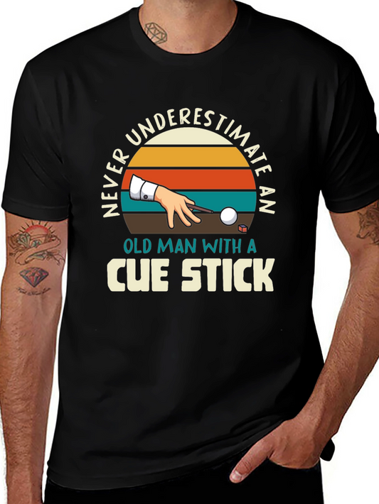 Never Underestimate Cue Stick Black T-Shirt
