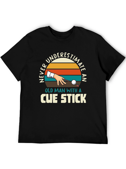 Never Underestimate Cue Stick Black T-Shirt