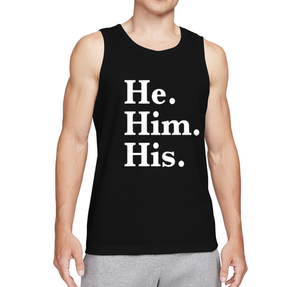 He Him His Pronoun Minimal Text Mens Tank Top