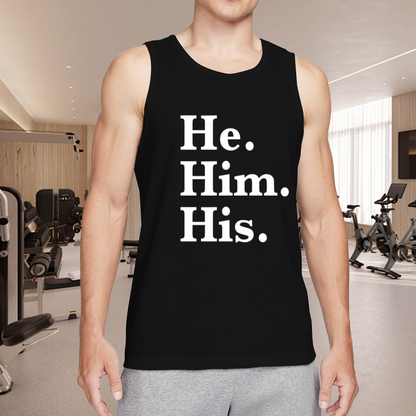 He Him His Pronoun Minimal Text Mens Tank Top