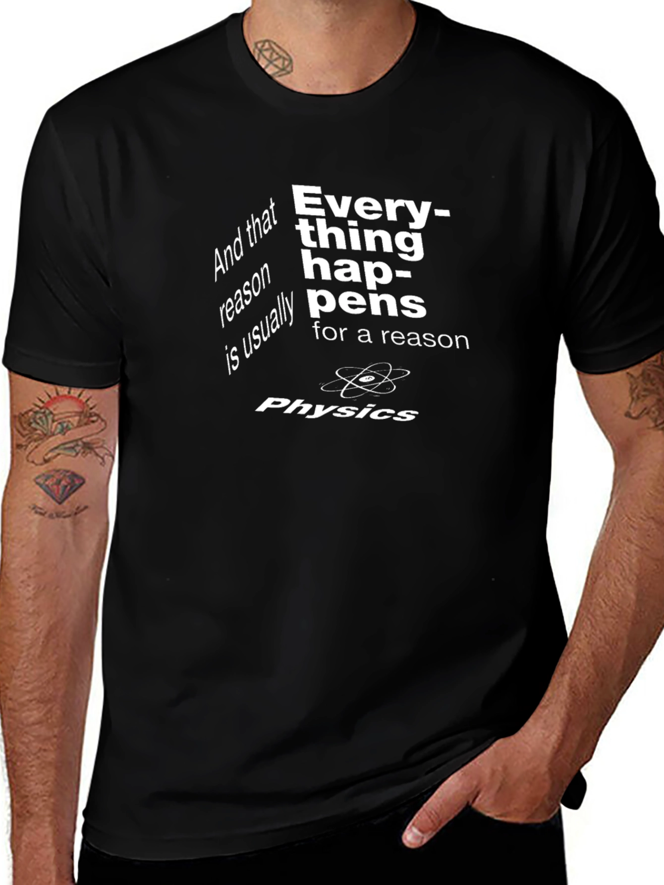 Physics T-Shirt - Everything Happens for a Reason