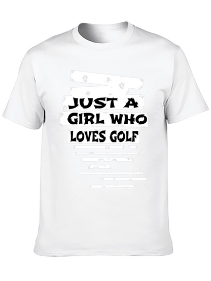 Just a Girl Who Loves Golf T-Shirt