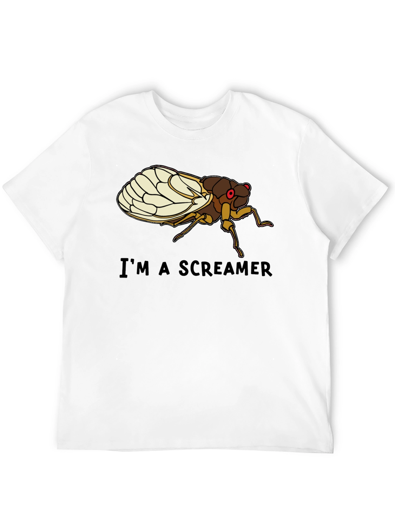 Im a Screamer Cicada T-Shirt
