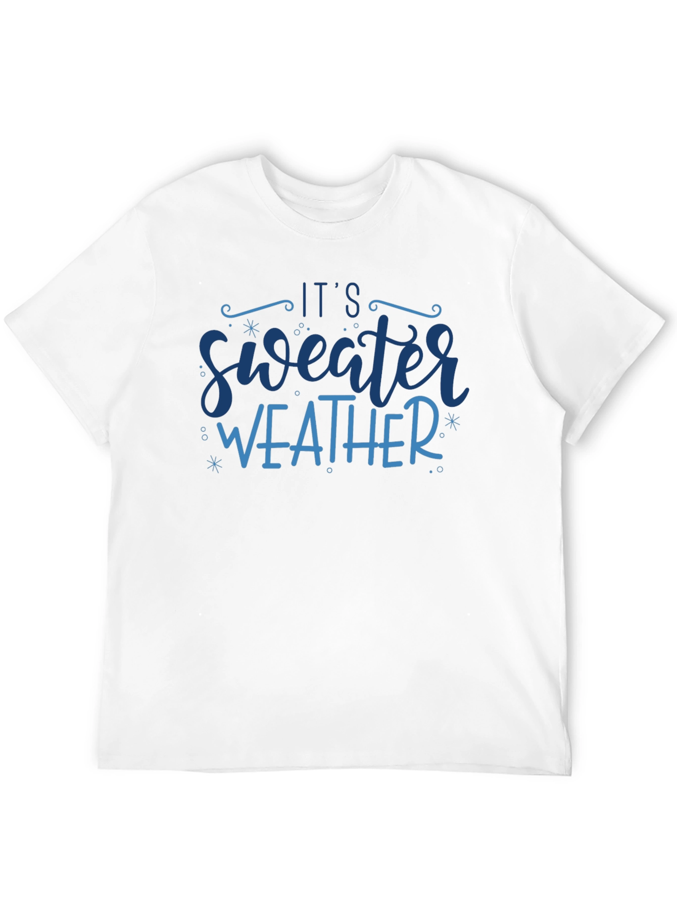 Its Sweater Weather Graphic Tee