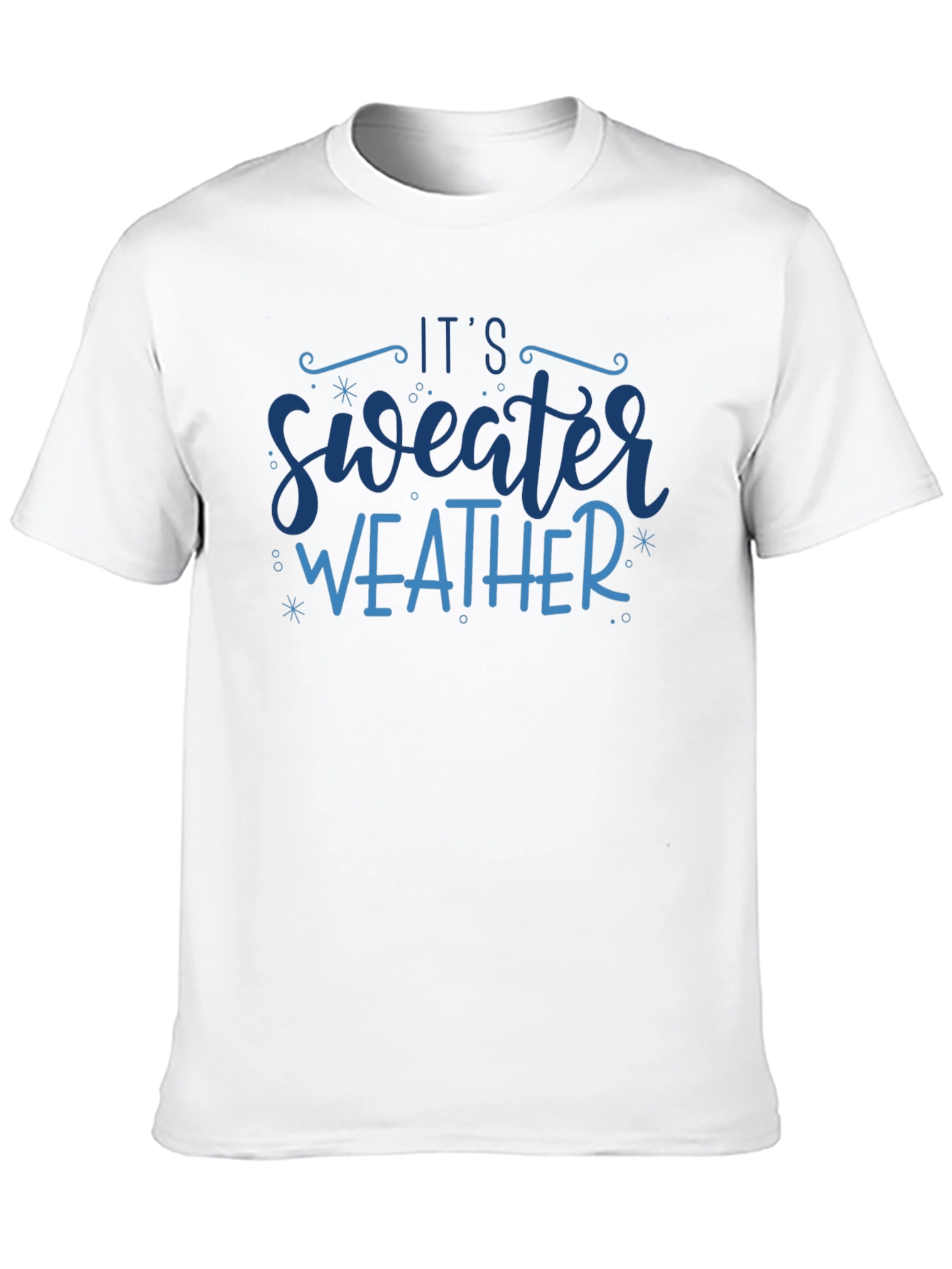 Its Sweater Weather Graphic Tee