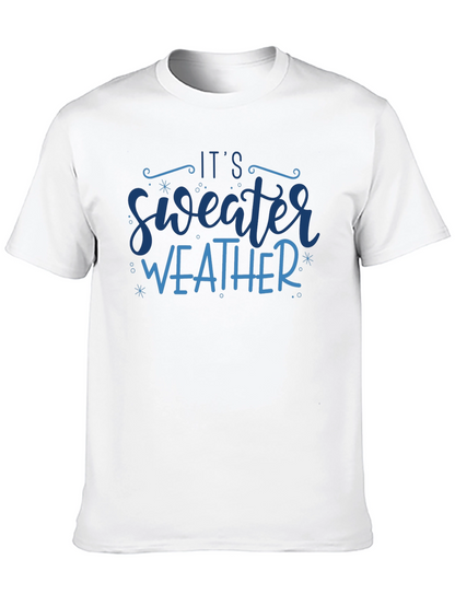 Its Sweater Weather Graphic Tee