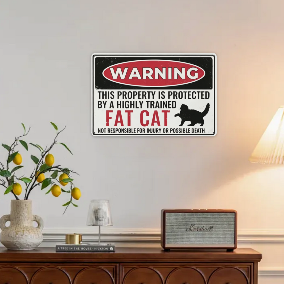 Warning Highly Trained Fat Cat Funny Property Metal Sign