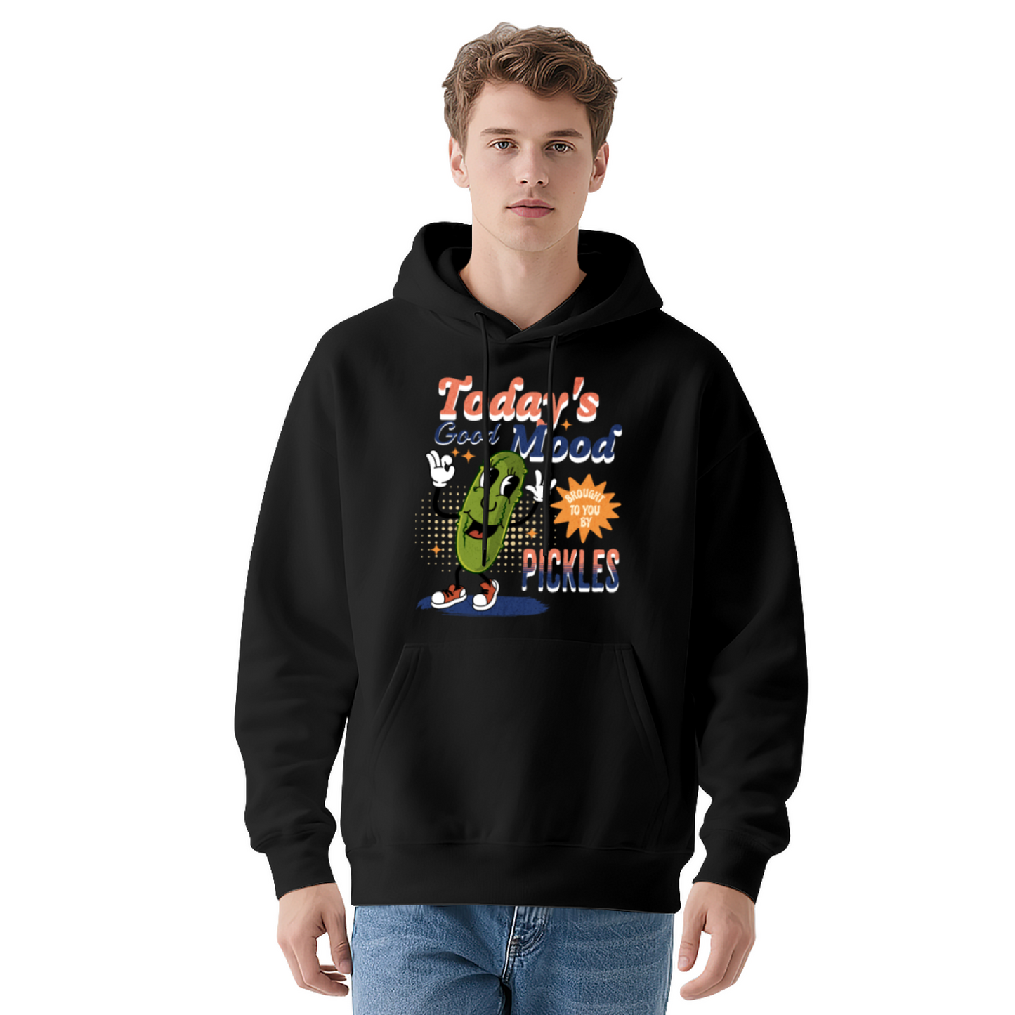 Funny Pickle Quote Today's Good Mood Brought To You By Pickles Graphic Hoodie, Unisex Cozy Daily Pullover