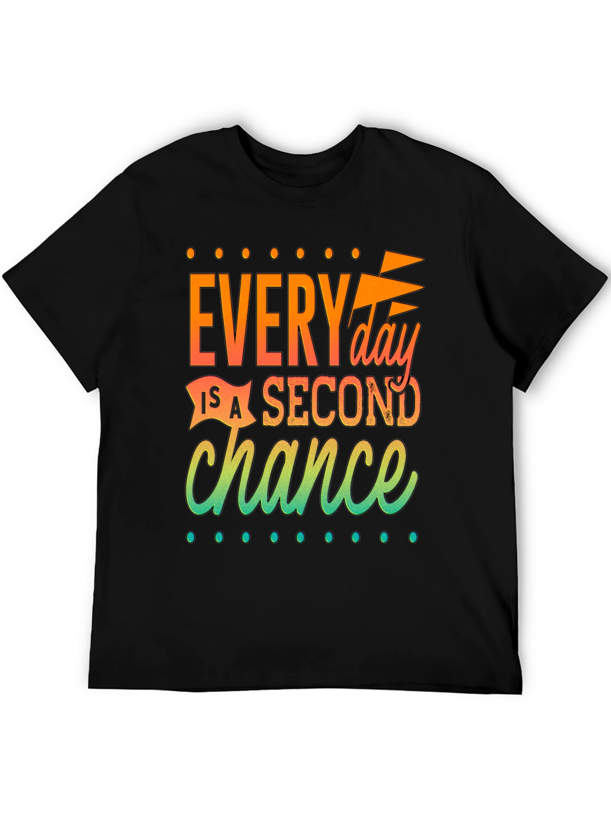 Inspirational Second Chance Graphic T-Shirt