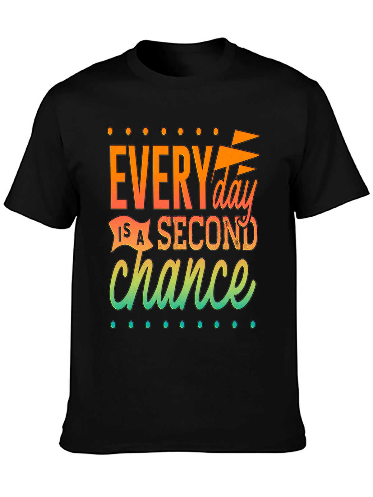 Inspirational Second Chance Graphic T-Shirt