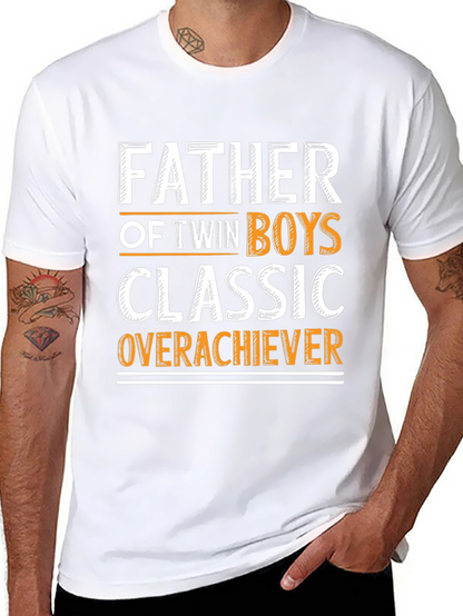 Father of Twin Boys Classic Overachiever T-Shirt