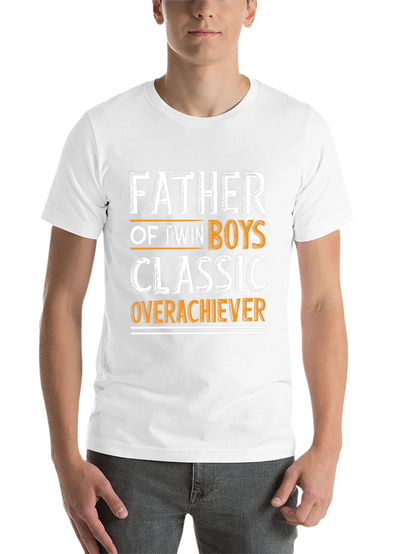 Father of Twin Boys Classic Overachiever T-Shirt